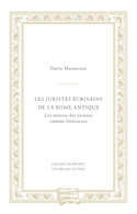 Juristes écrivains de la Rome antique (Les)